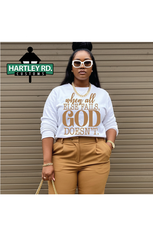 🖤 When All Else Fails, God Doesn’t!